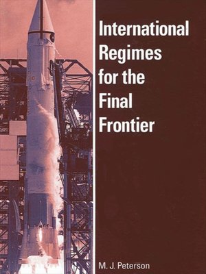 cover image of International Regimes for the Final Frontier